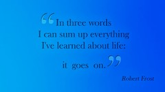 Text frost wisdom Quotes Robert Frost