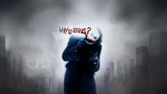 The joker why so