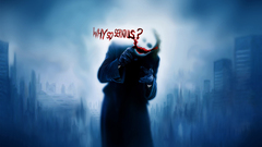 The joker why so