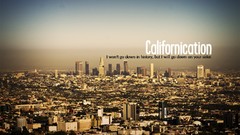 Typography Californication cityscapes TV series artwork Quotes