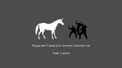 Unicorns ninjas cant catch