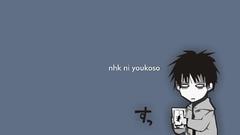 Welcome to the N.H.K.