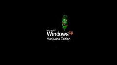 Windows marijuana edition
