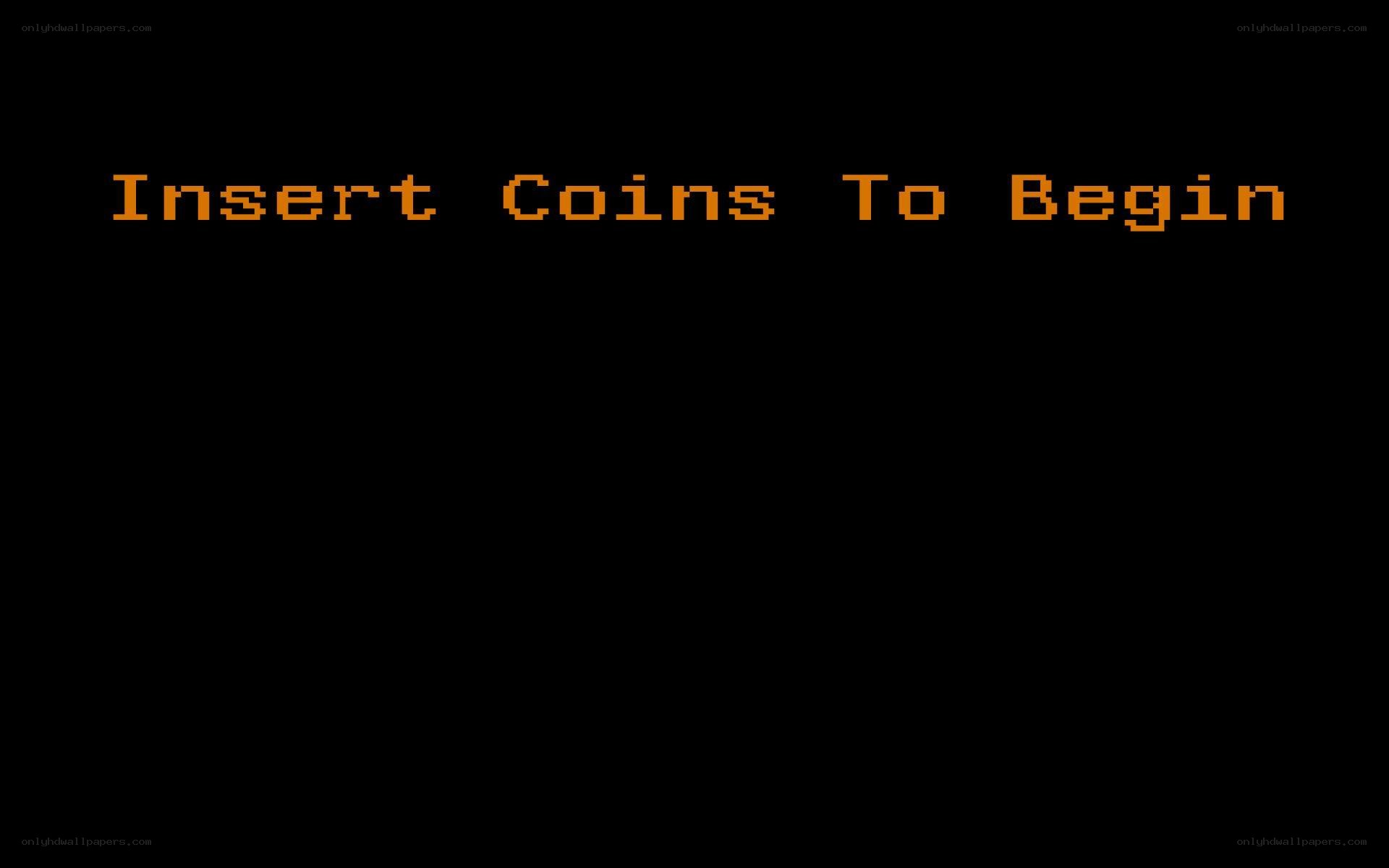 Insert Coins To Begin screen
