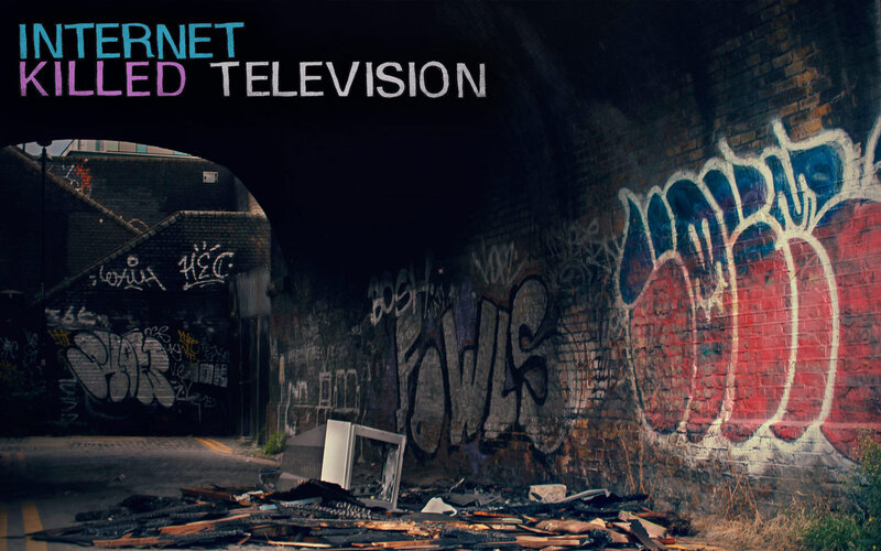 Internet Killed Television