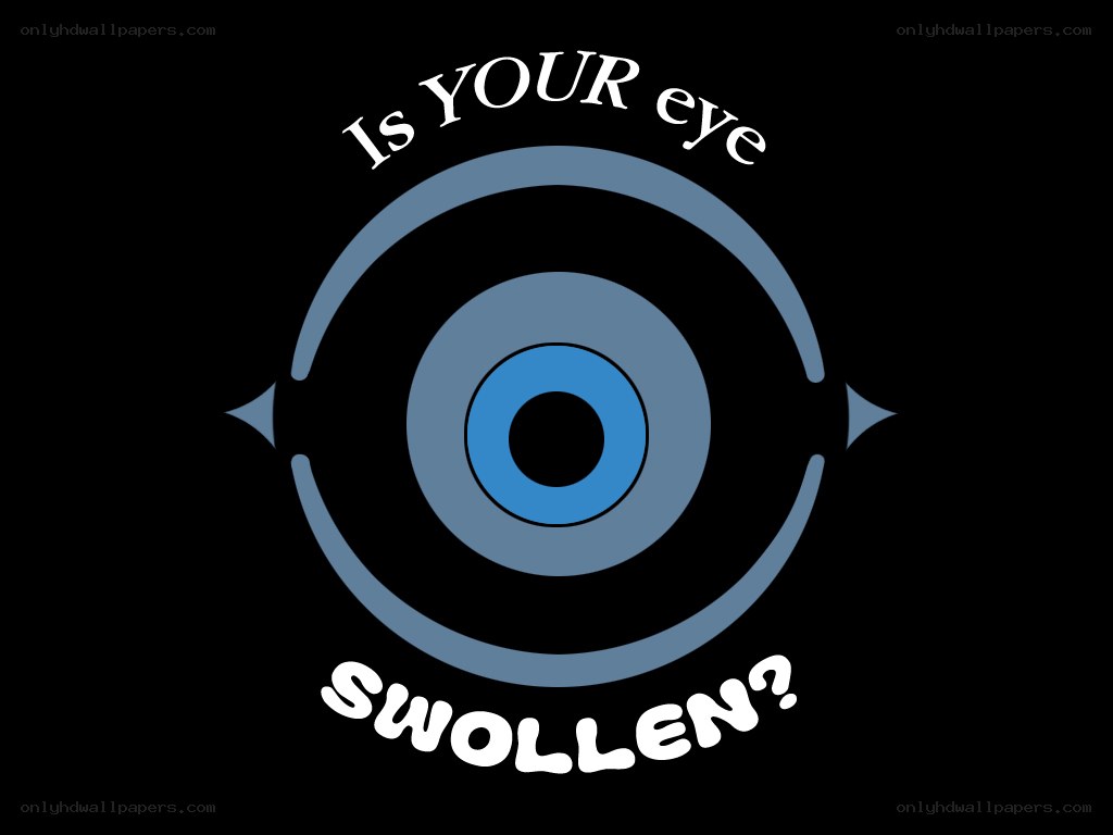 Is your eye swollen?