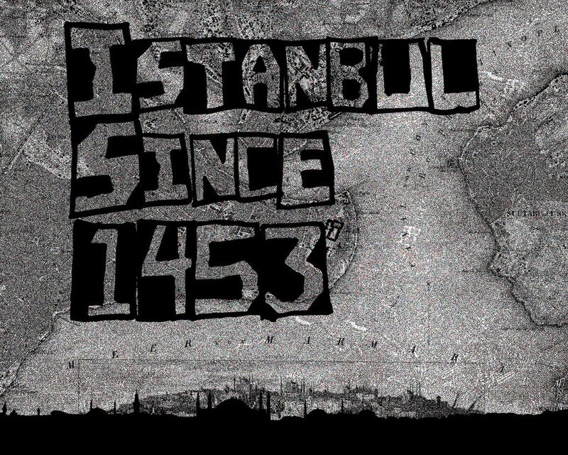Istanbul Since 1453