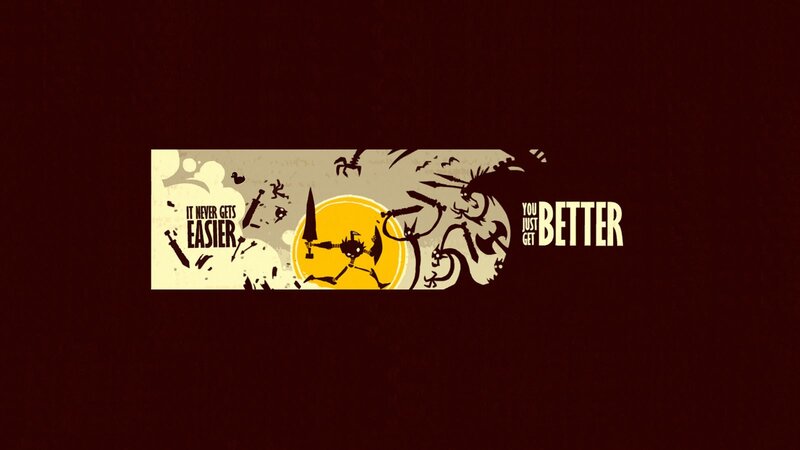 It Never Gets Easier You Just Get Better