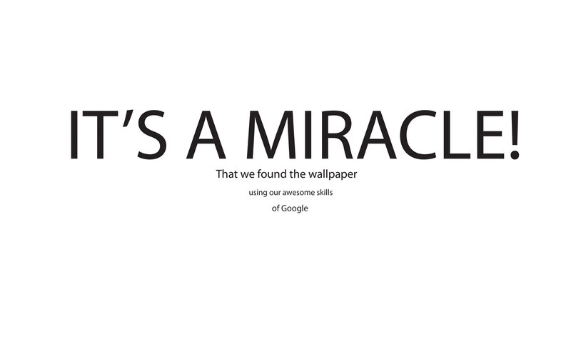 it's a miracle