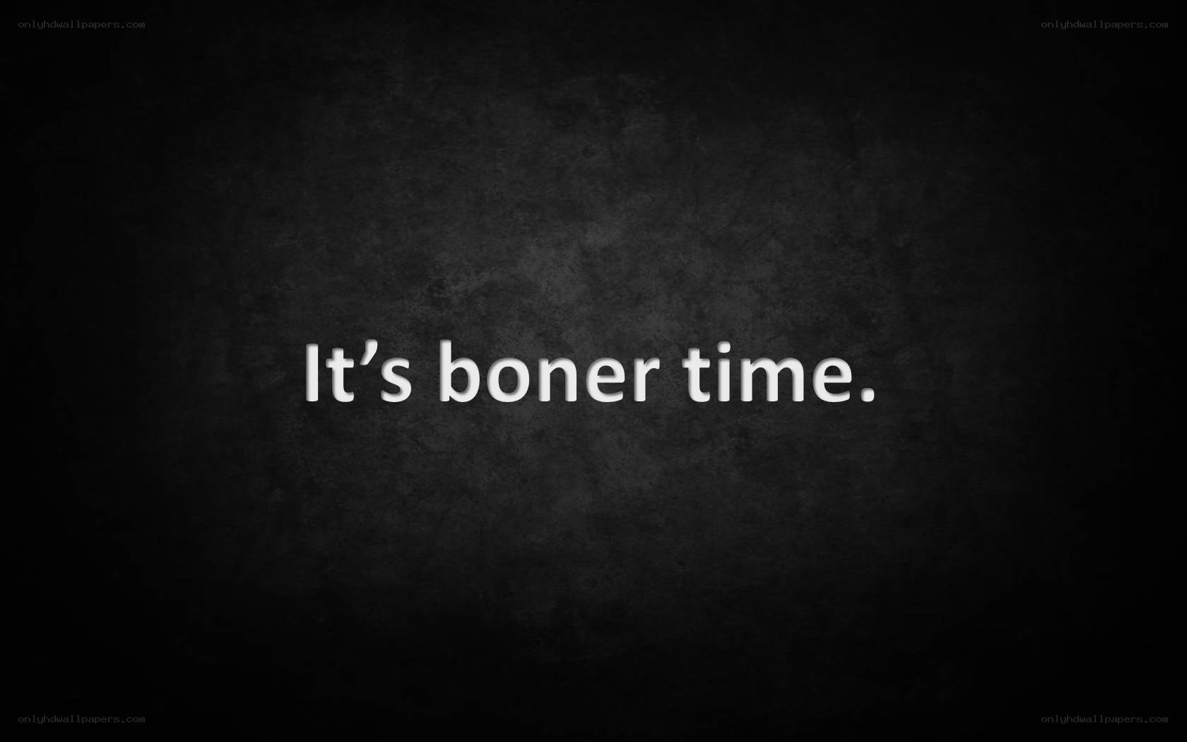 It's boner time.