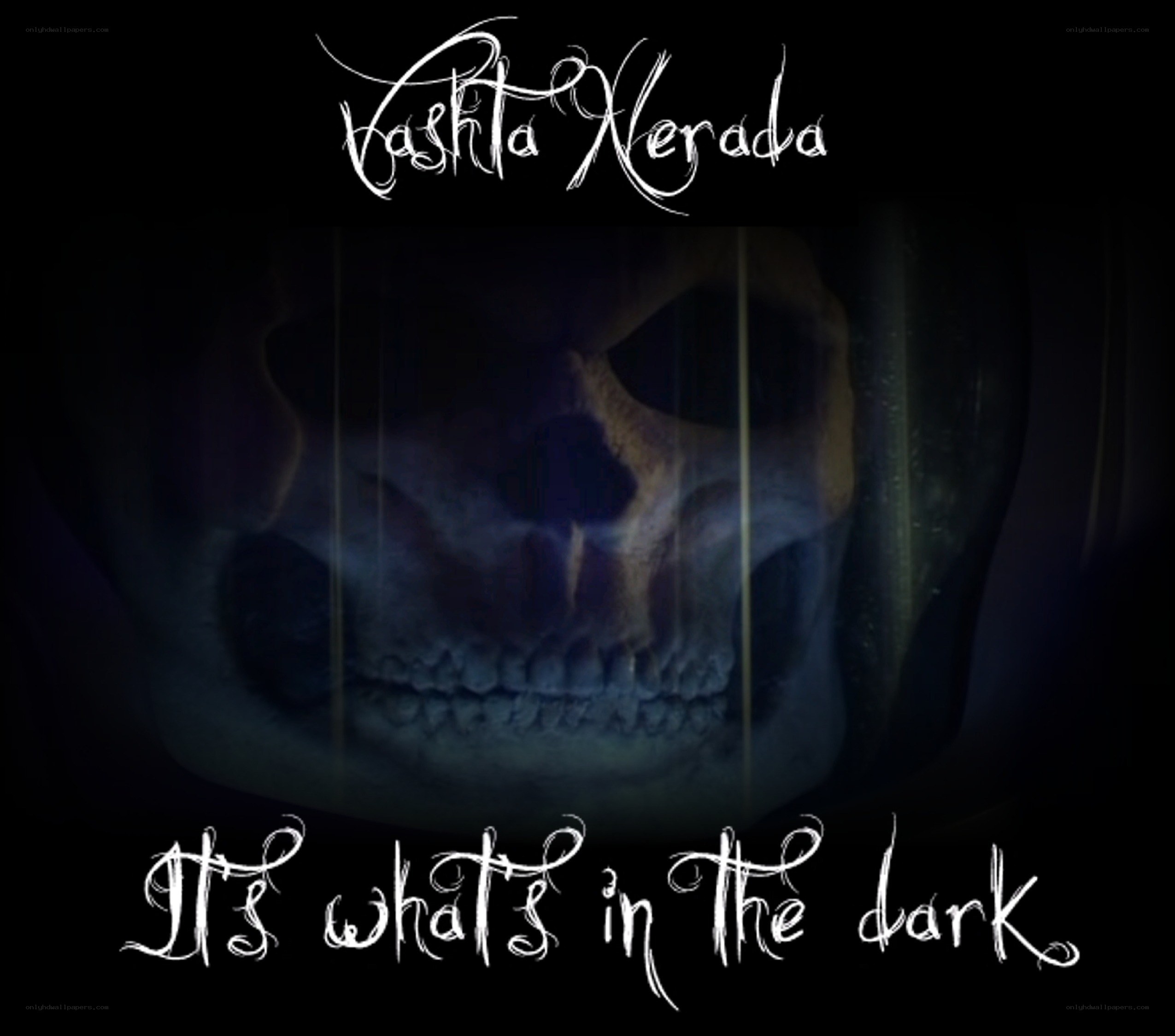 It's what's in the dark