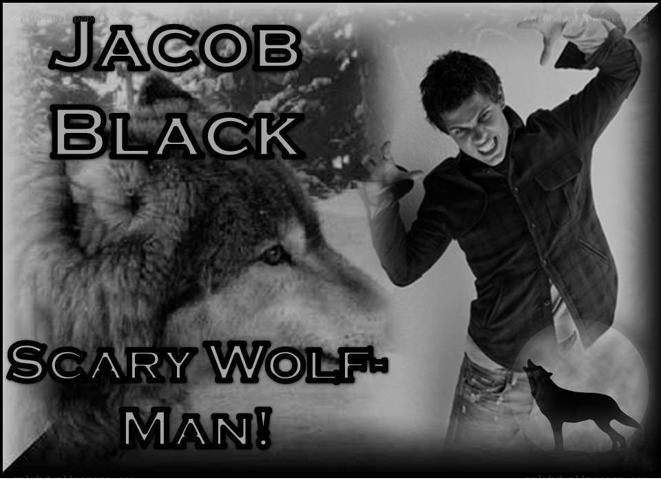 Jacob Black scary wolf man
