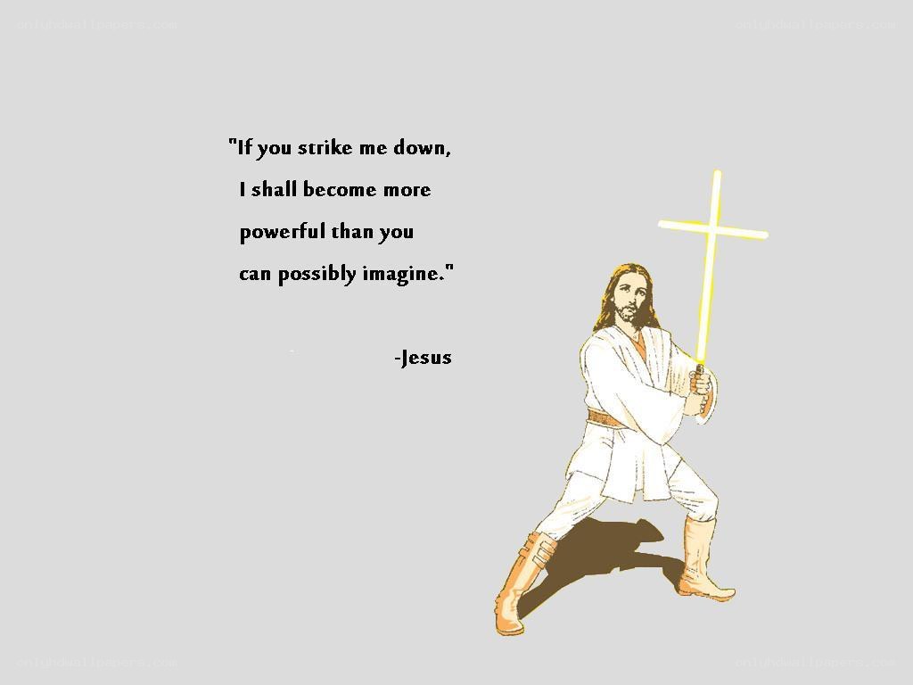 Jesus with lightsaber quote