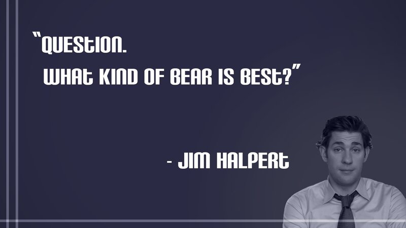 Jim Halpert quote about bears