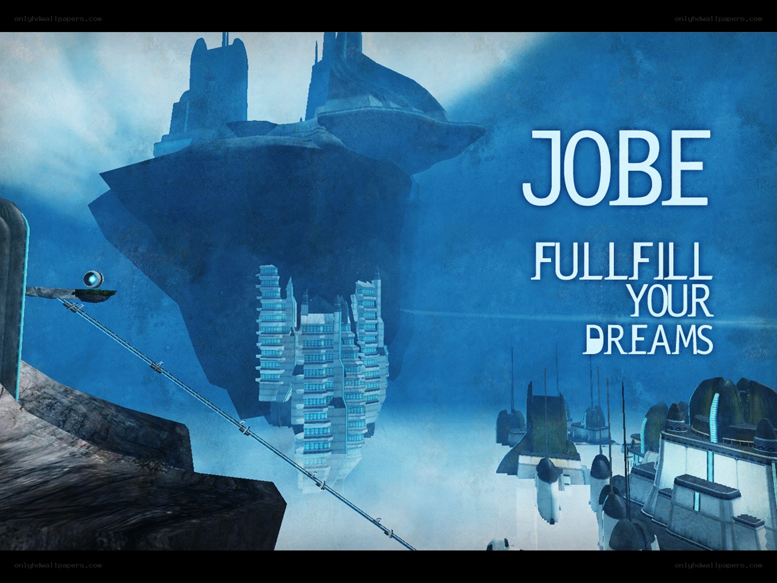 Jobe: Fulfill Your Dreams