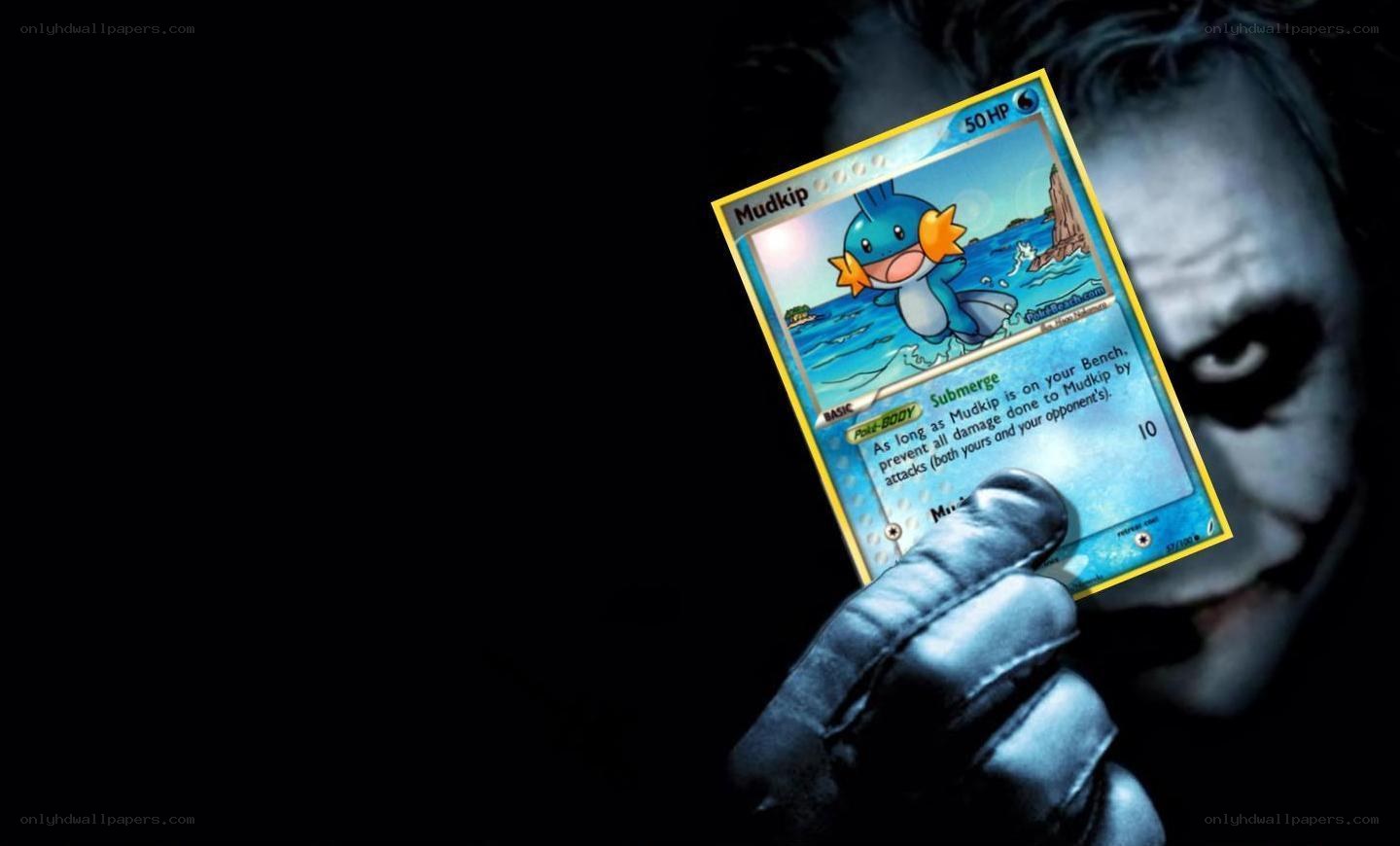 Joker holding Mudkip card