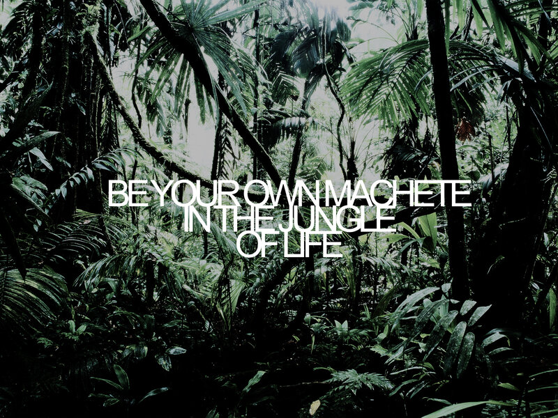jungle life quote