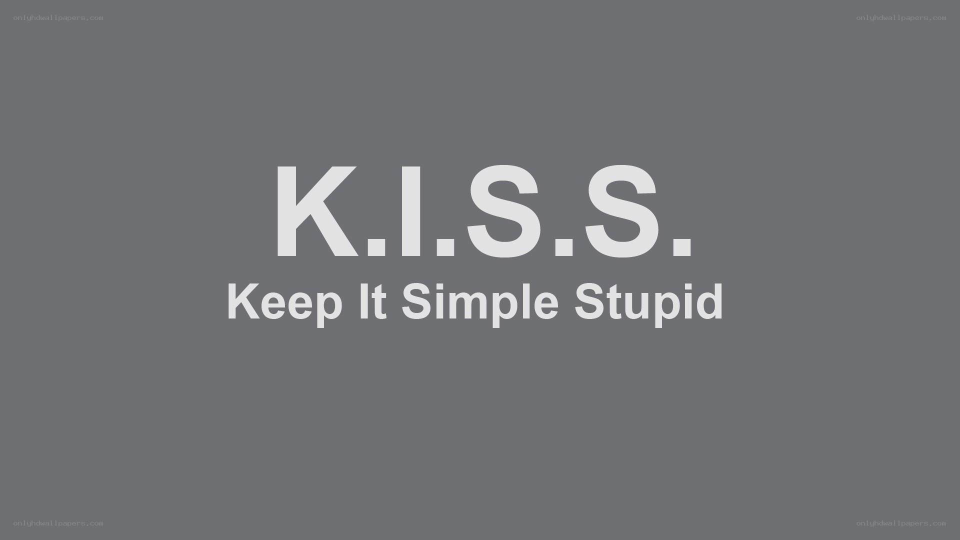 K.I.S.S. principle