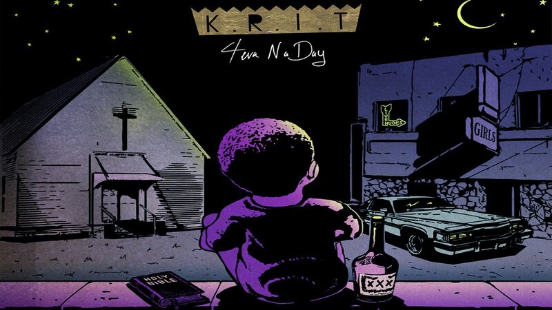 K.R.I.T. - 4eva N a Day
