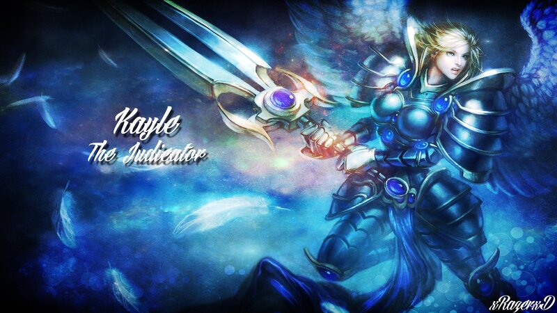 Kayle the Indicator