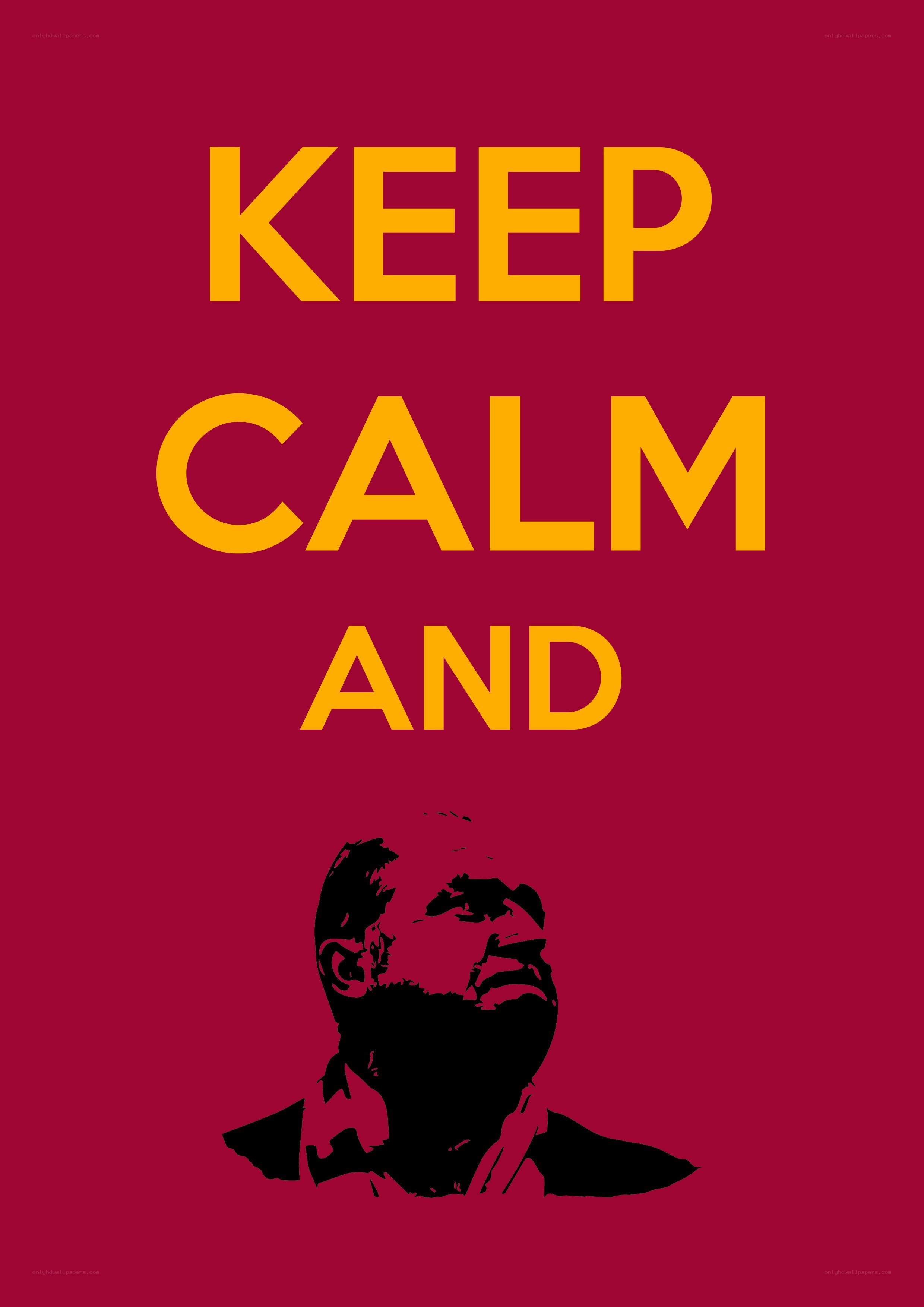 Keep Calm and And poster