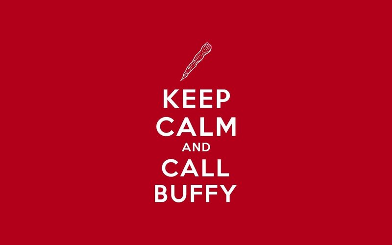 Keep Calm and Call Buffy
