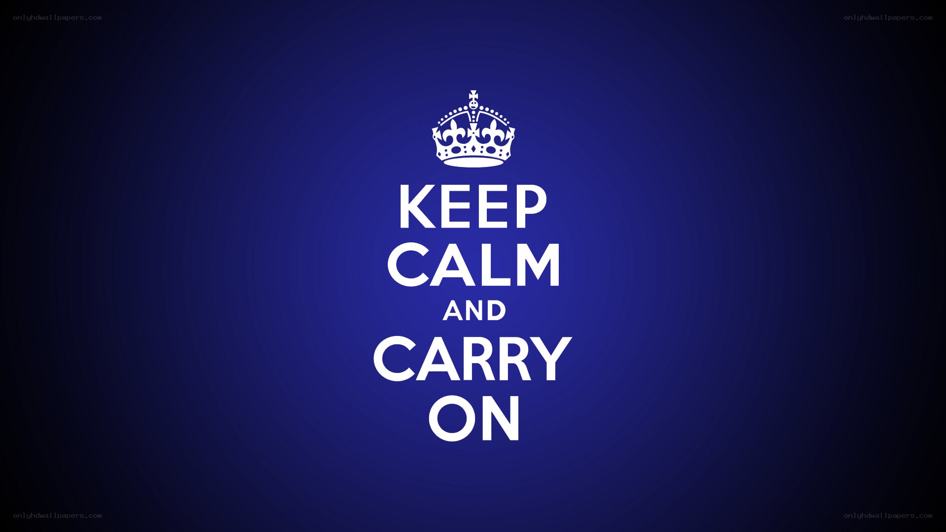 Keep Calm and Carry On