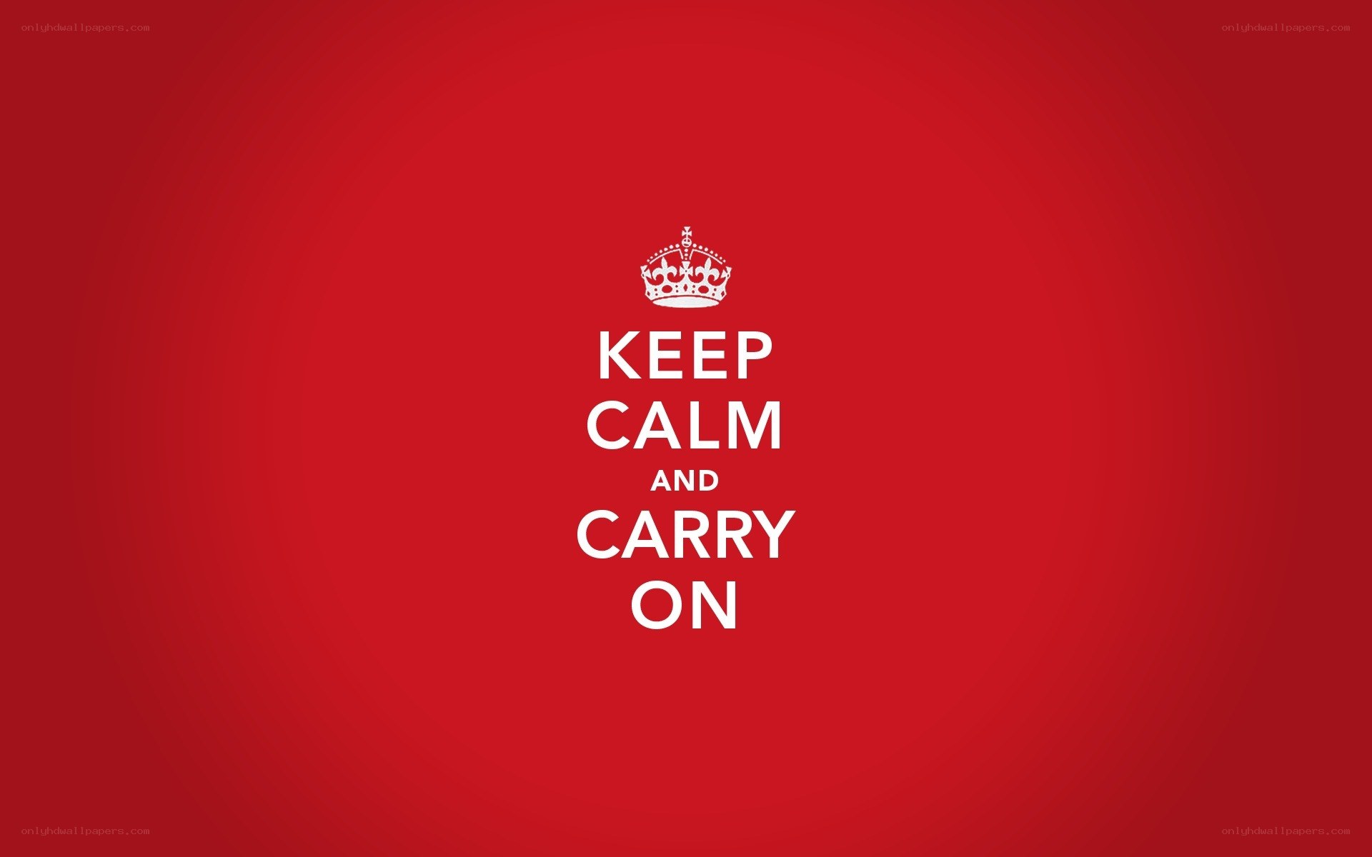 Keep Calm and Carry On