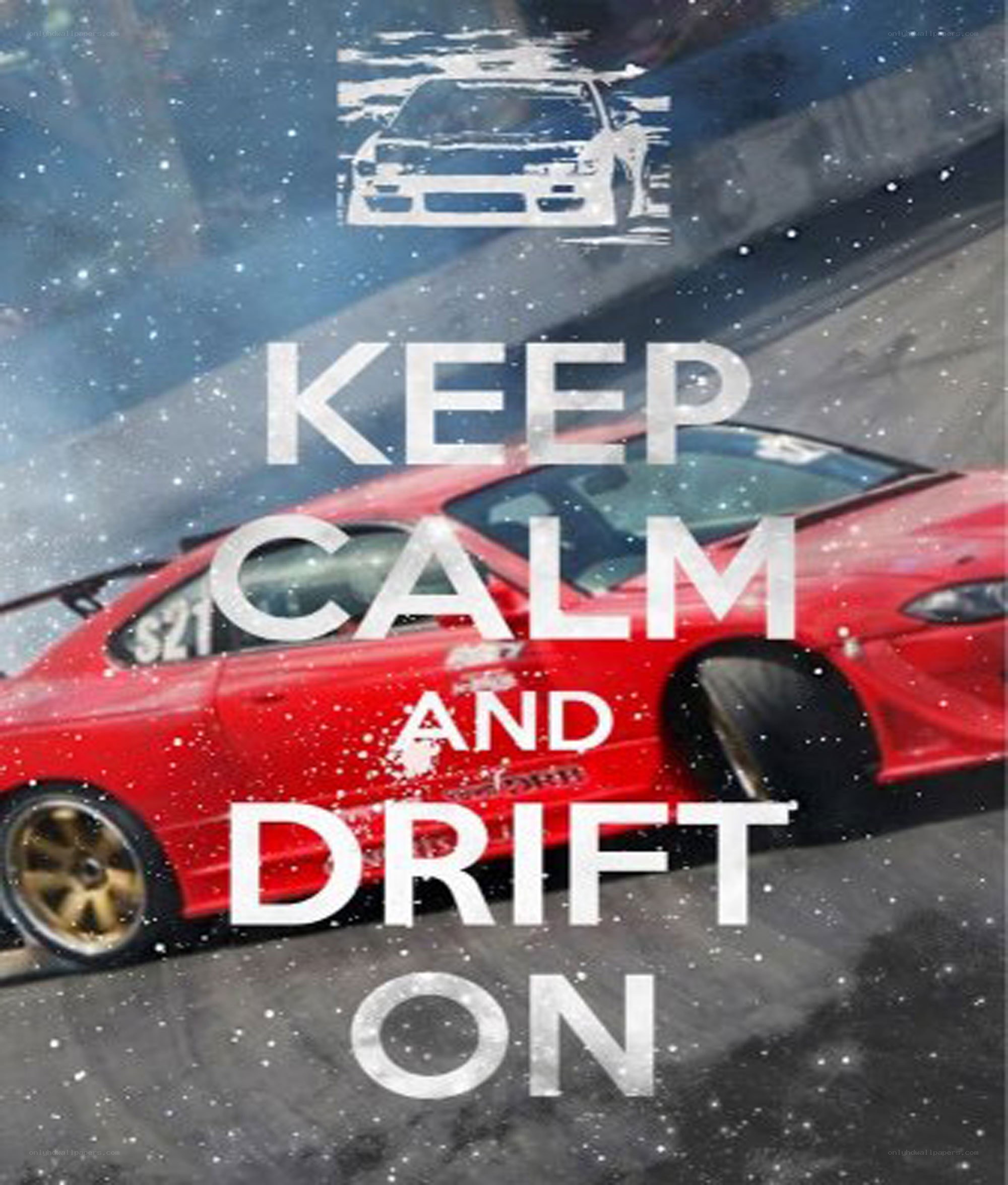 keep calm and drift on