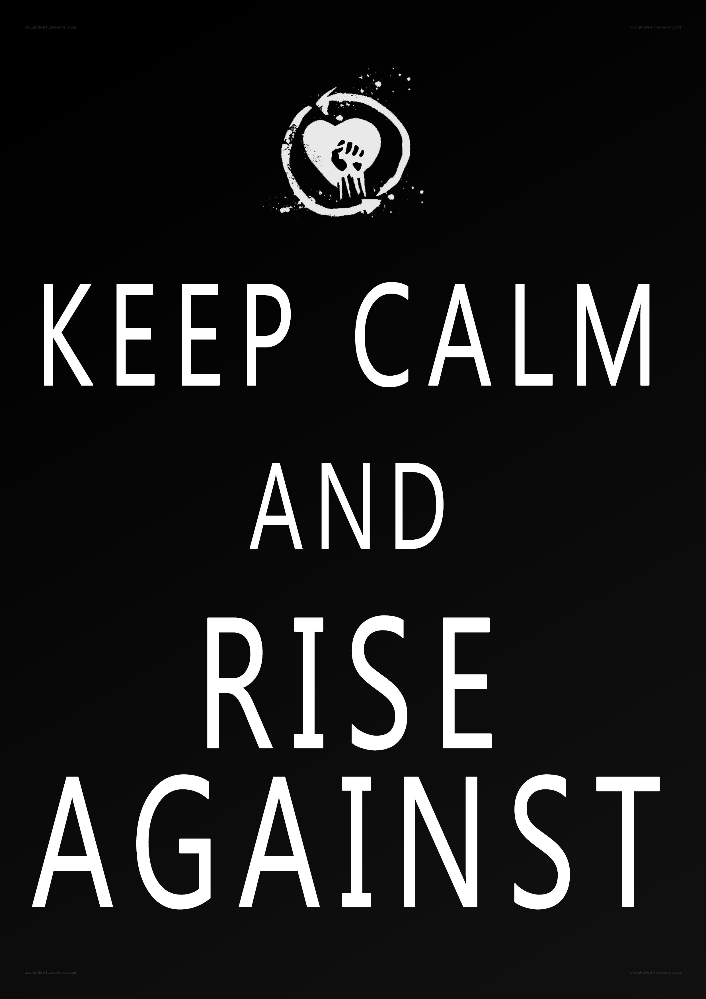 Keep Calm and Rise Against