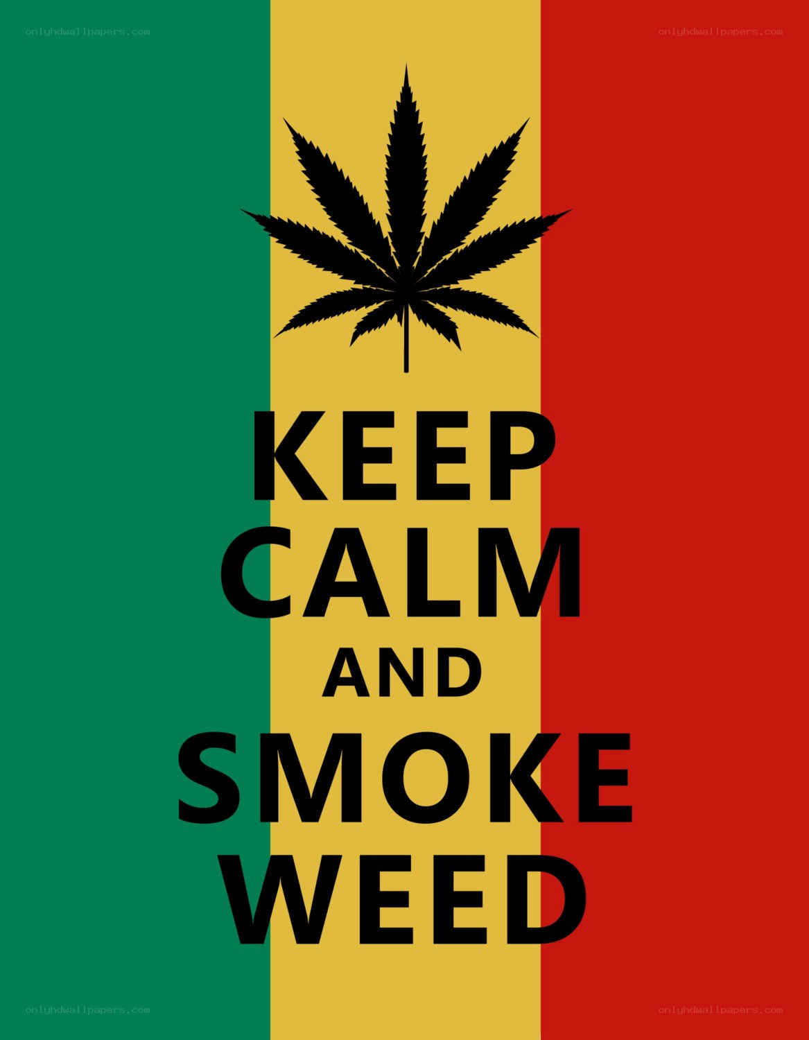 Keep Calm and Smoke Weed
