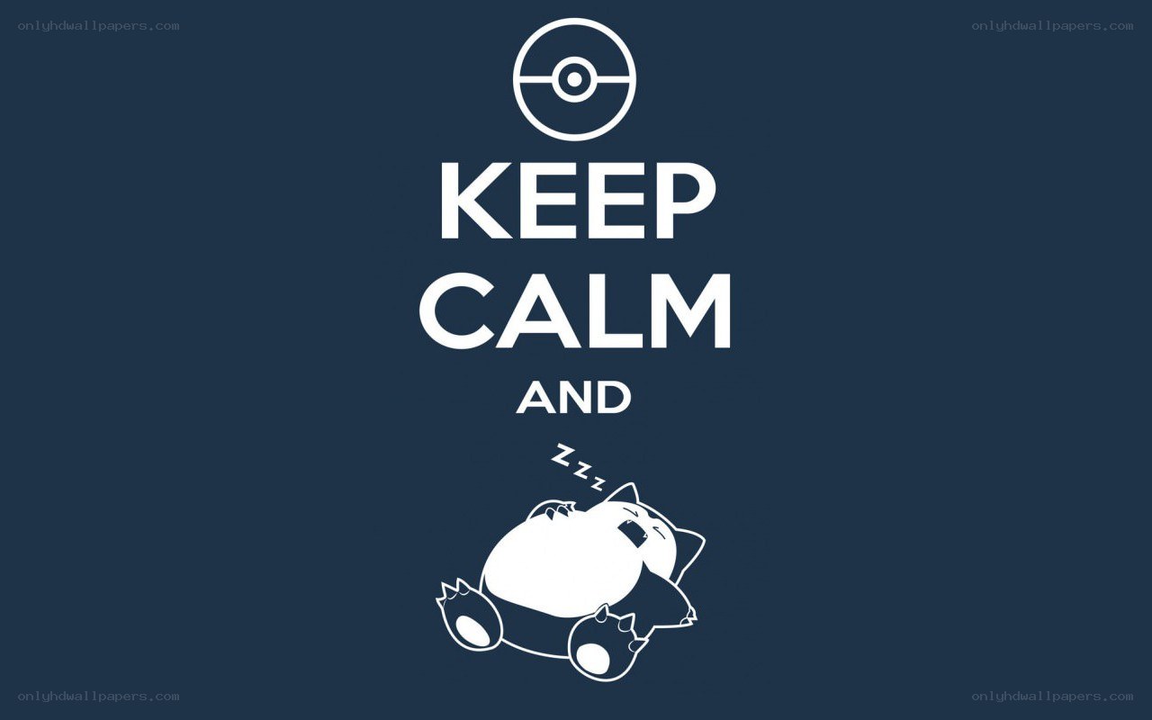 Keep Calm and Snorlax Sleeps