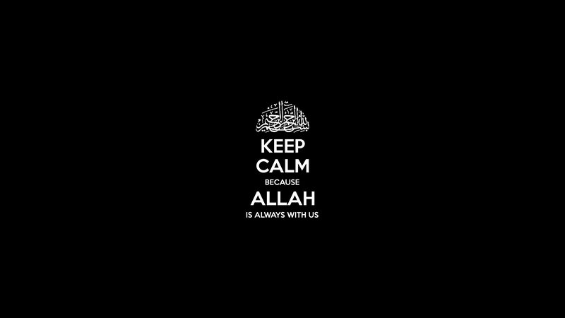 Keep Calm Because Allah