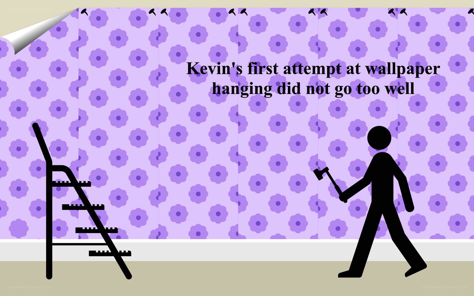 Kevin's wallpaper fail