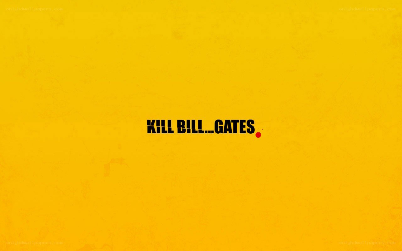 Kill Bill...Gates