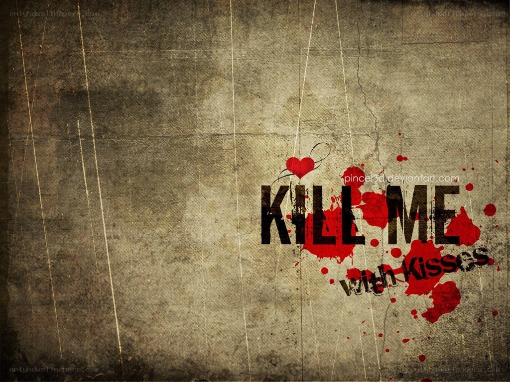 Kill Me With Kisses