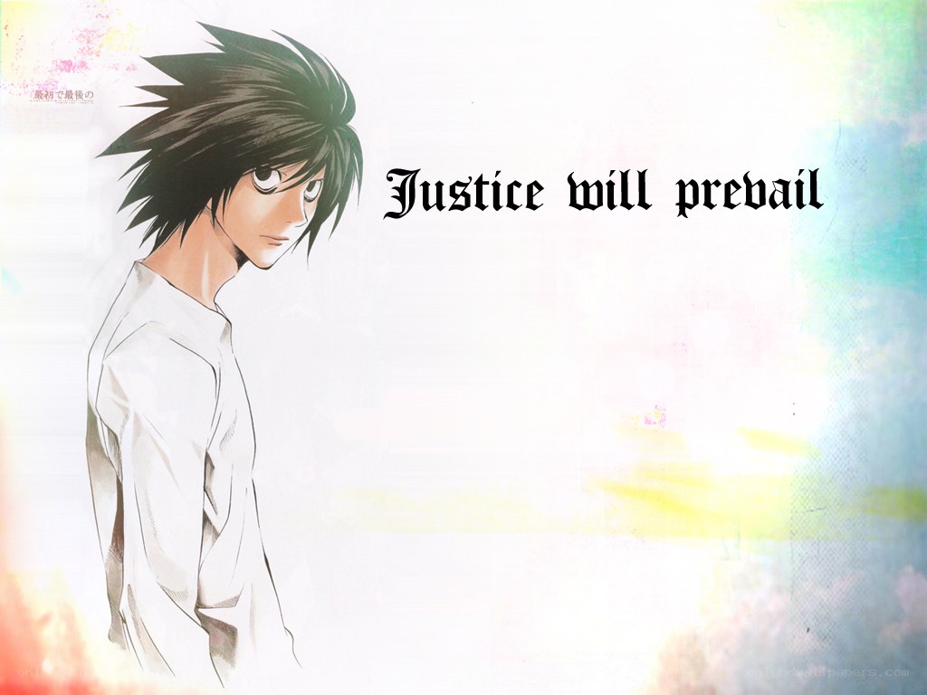 L Lawliet with justice quote