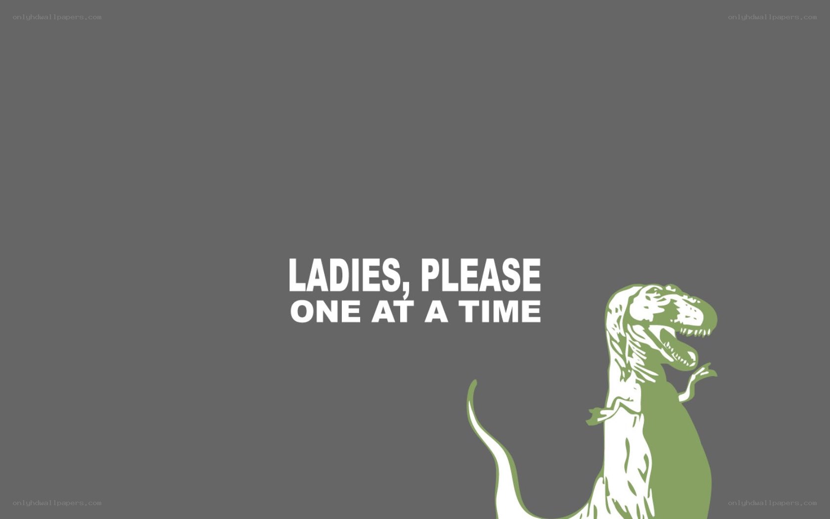 ladies please one at a time
