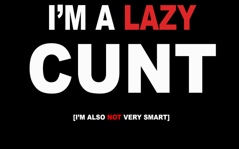 lazy cunt text image