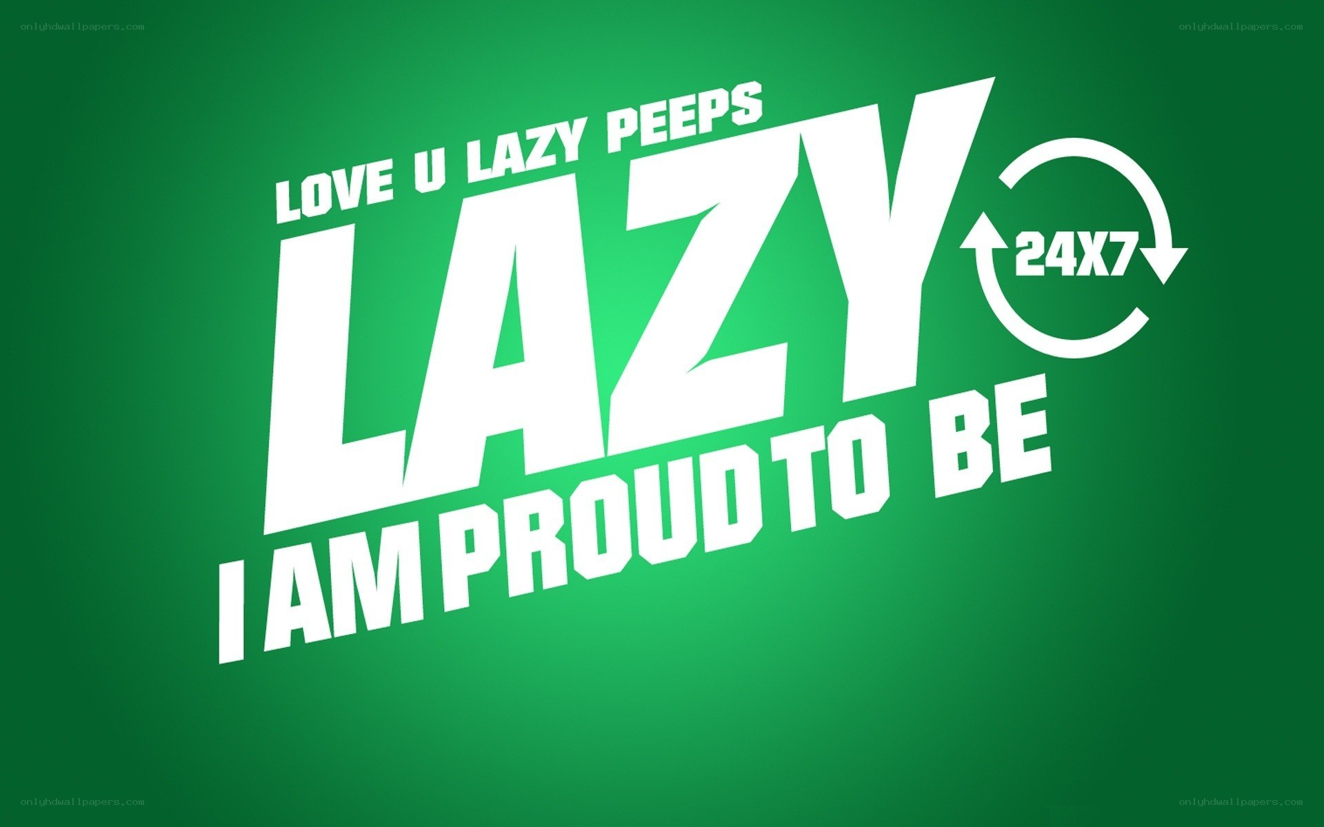 lazy proud to be