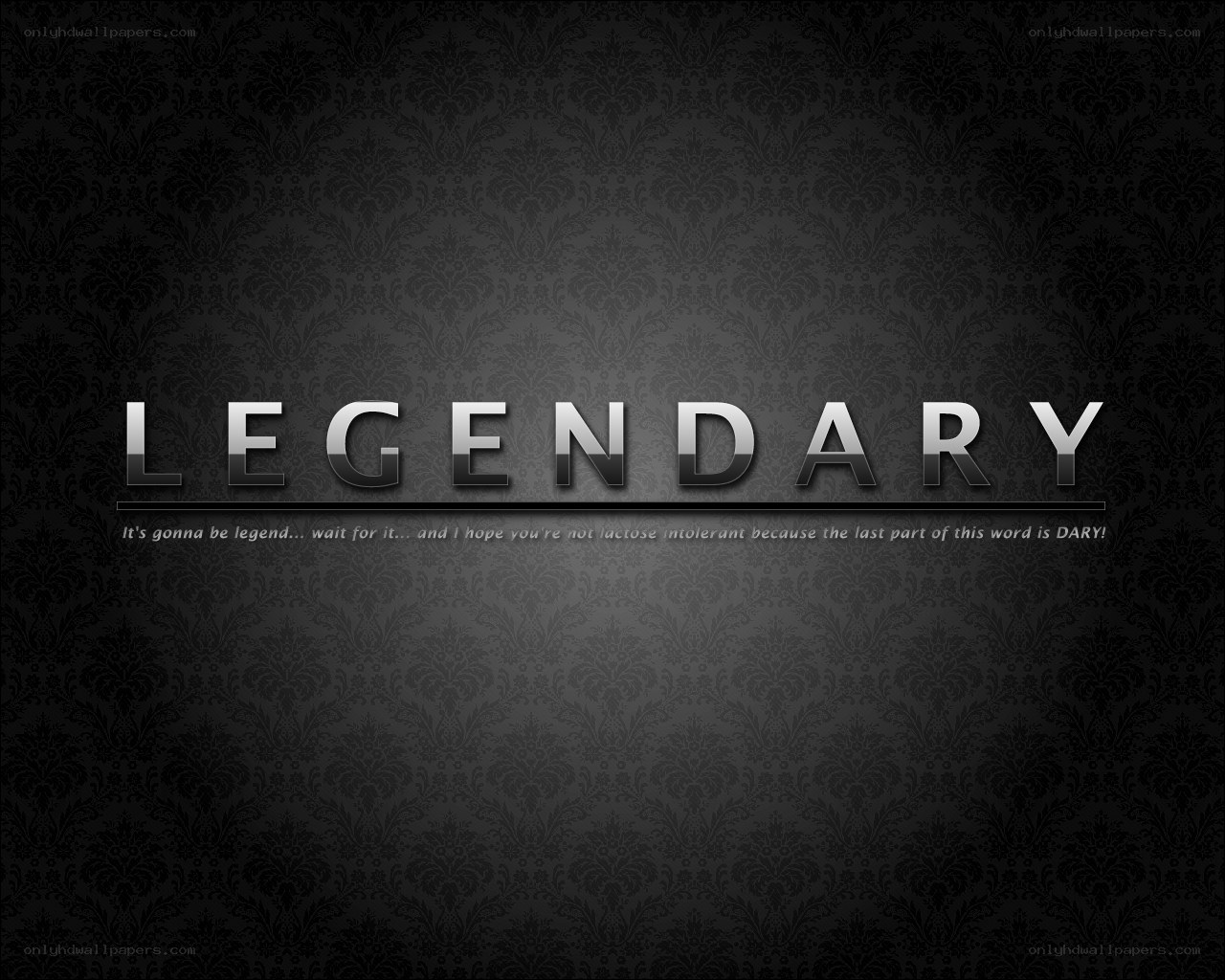 Legendary text on dark wallpaper
