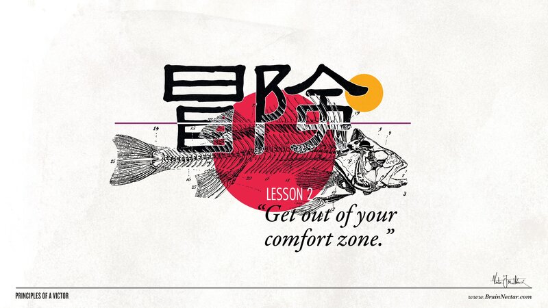 Lesson 2: Get out of your comfort zone