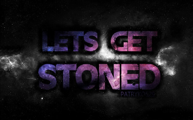 Let's Get Stoned text art