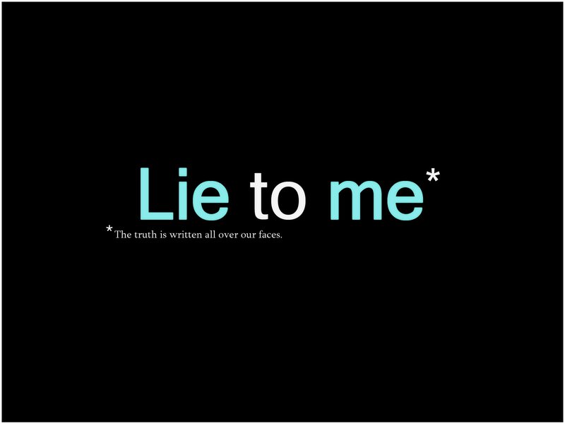 lie to me text graphic