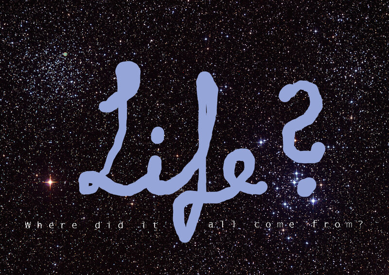 Life and its origins