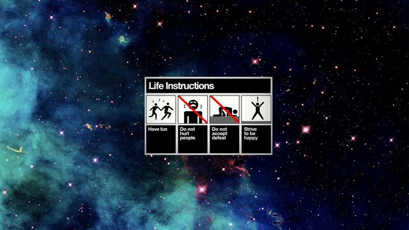 Life Instructions in Space