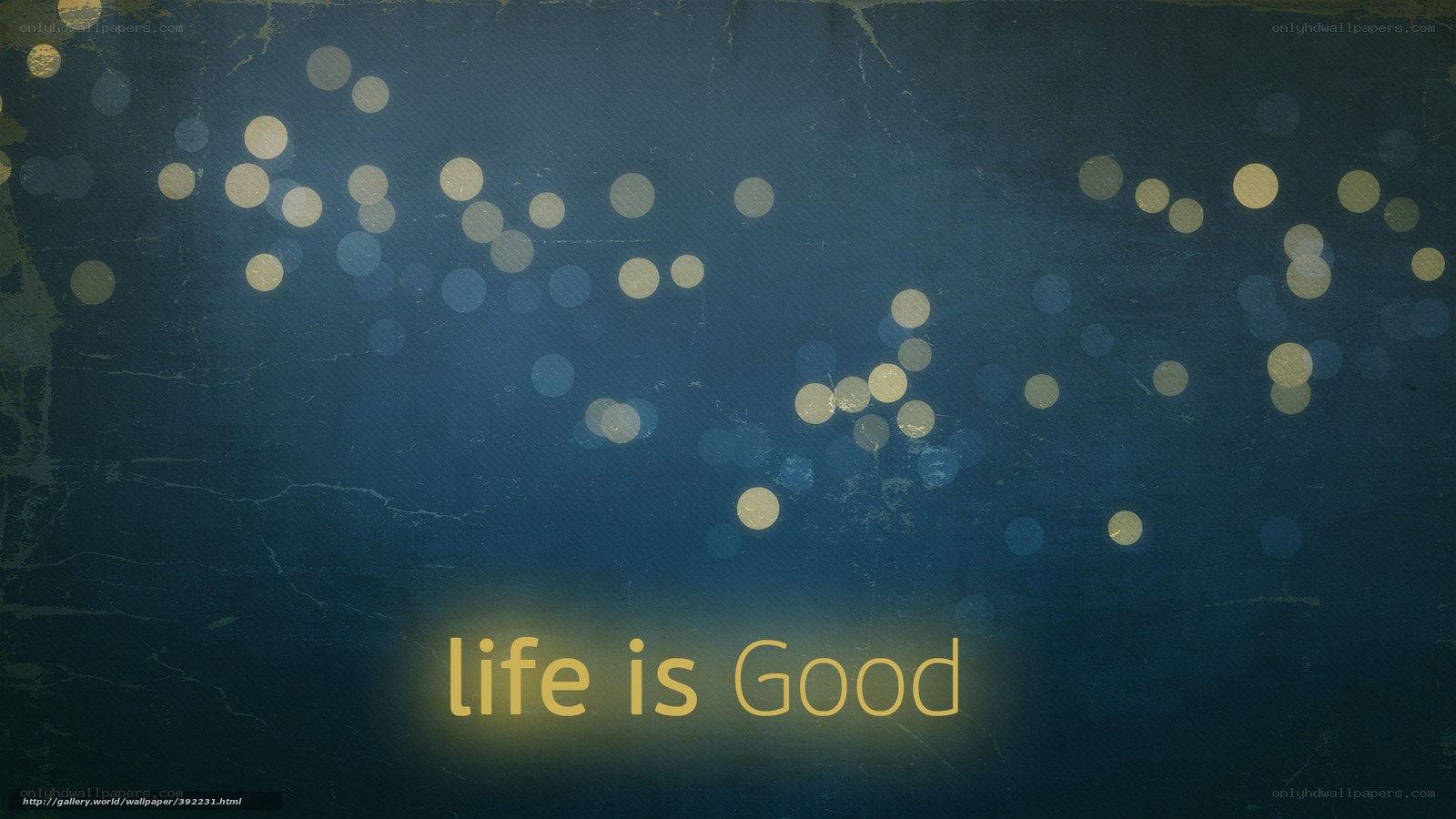 life is good wallpaper