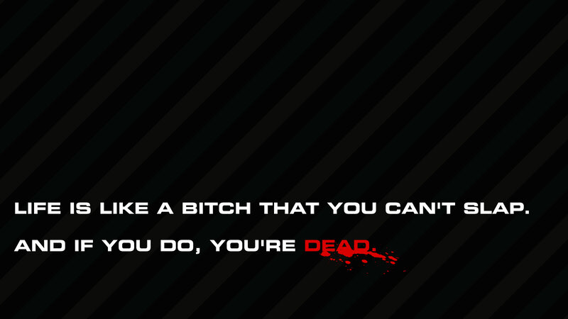 Life is like a bitch