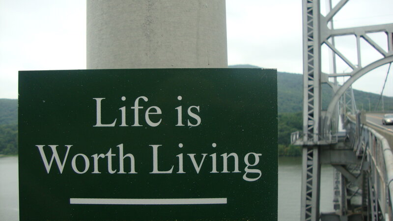 Life is Worth Living sign