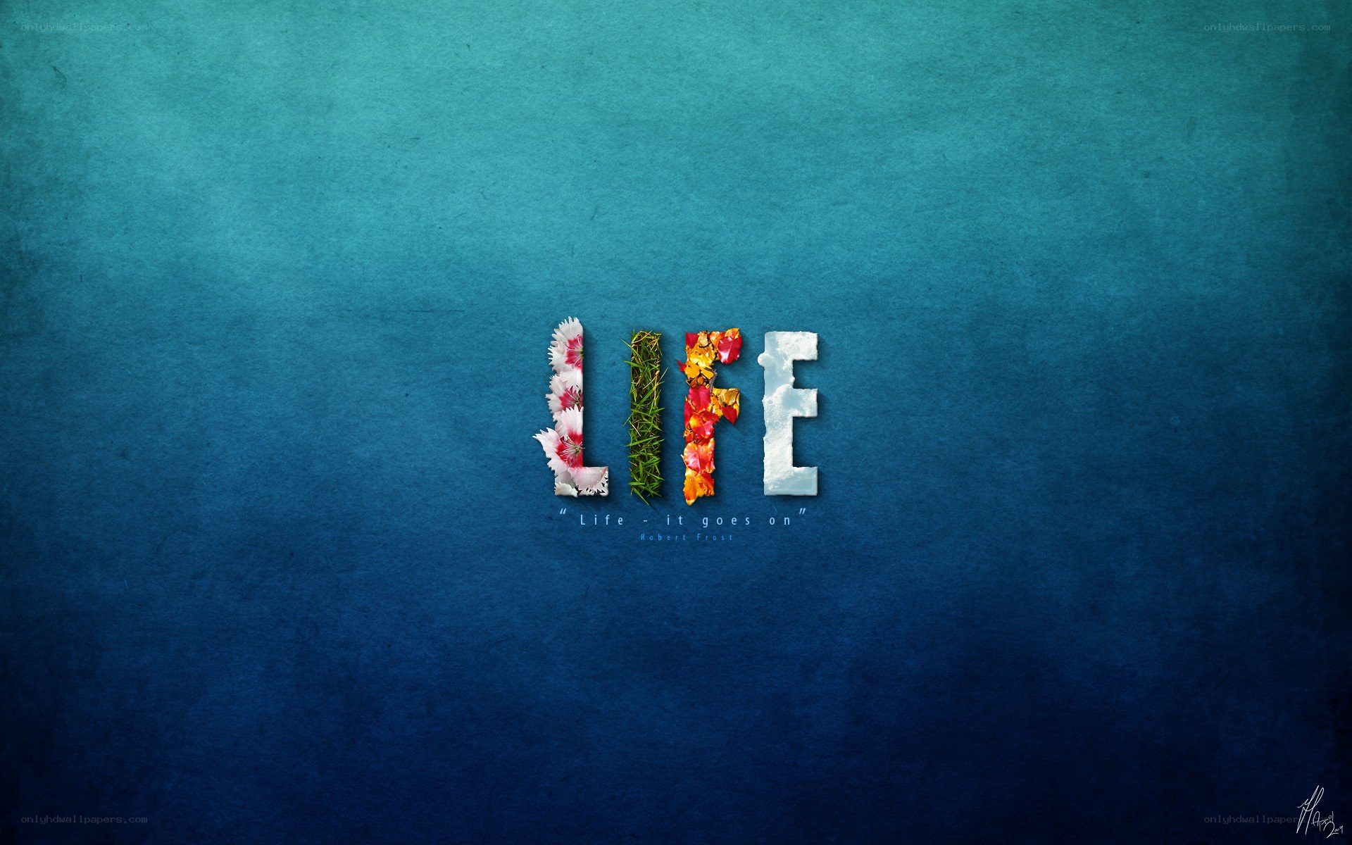 Life quote with floral letters